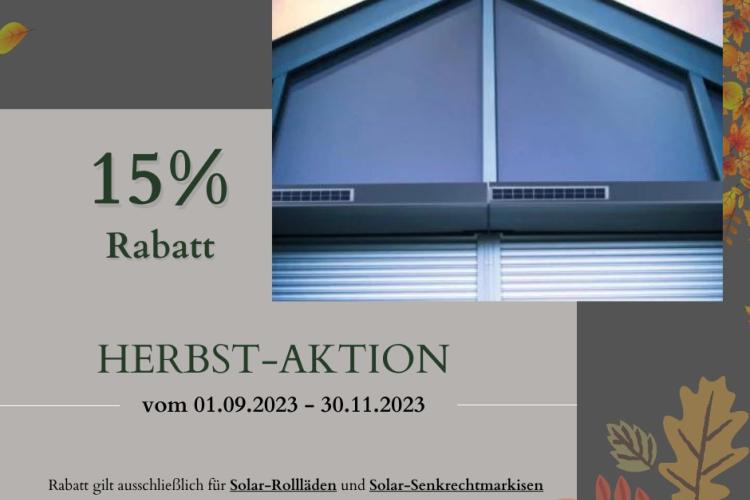 Aktion 15% Rabatt auf Solar Rollläden und Senkrechtmarkisen